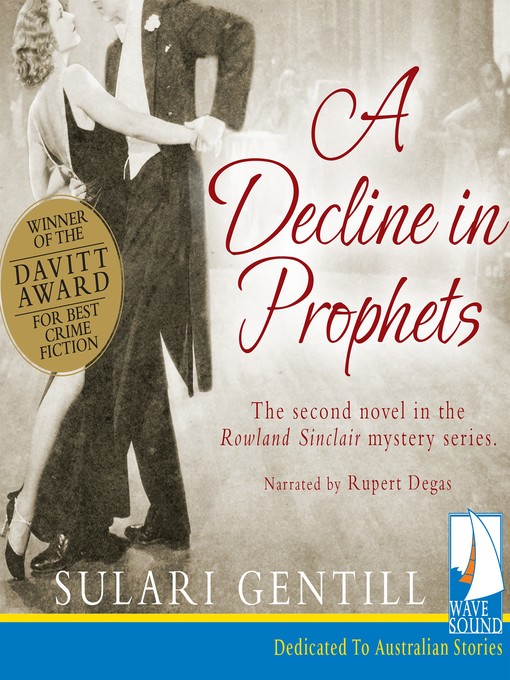 Title details for A Decline in Prophets by Sulari Gentill - Available